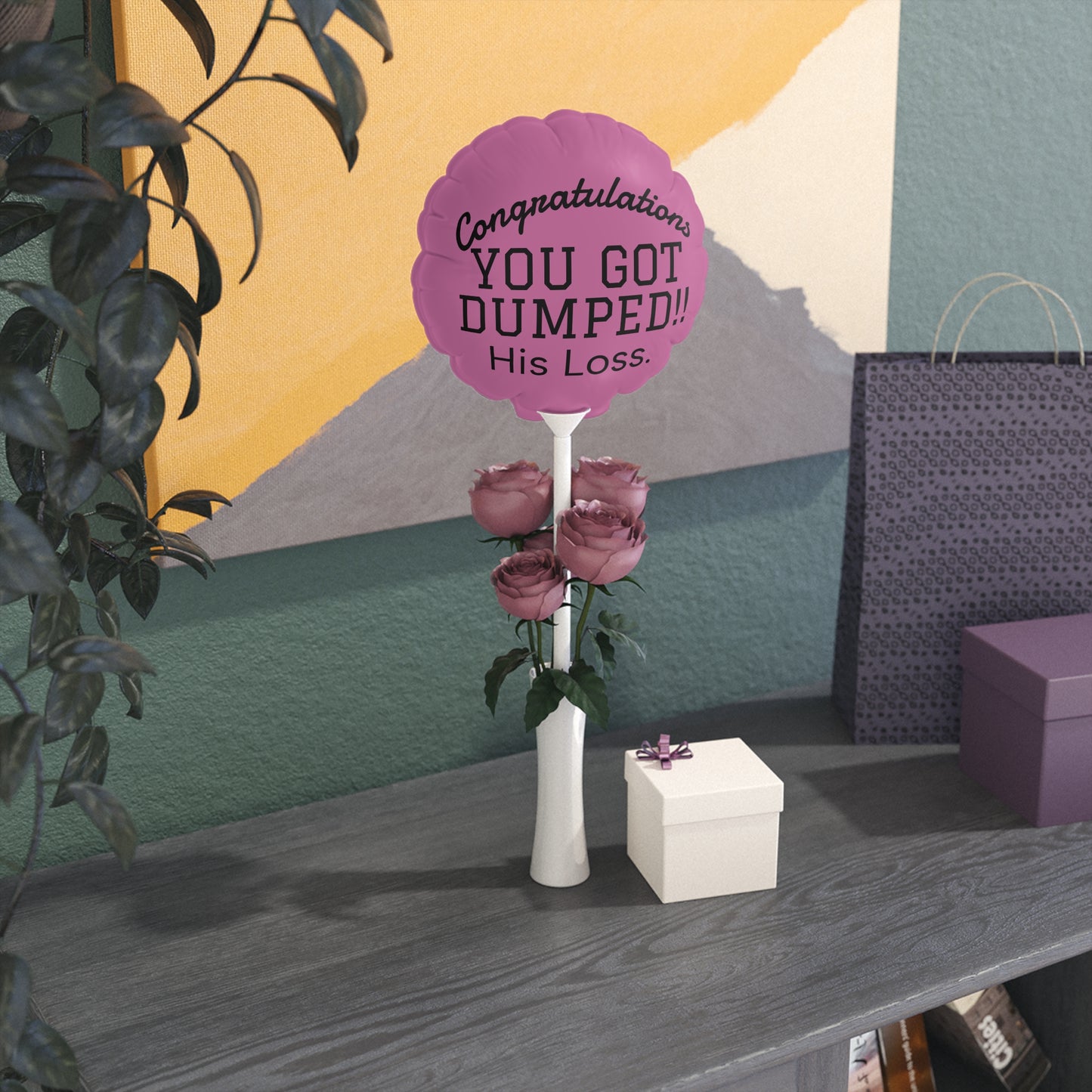YOU GOT DUMPED Balloon