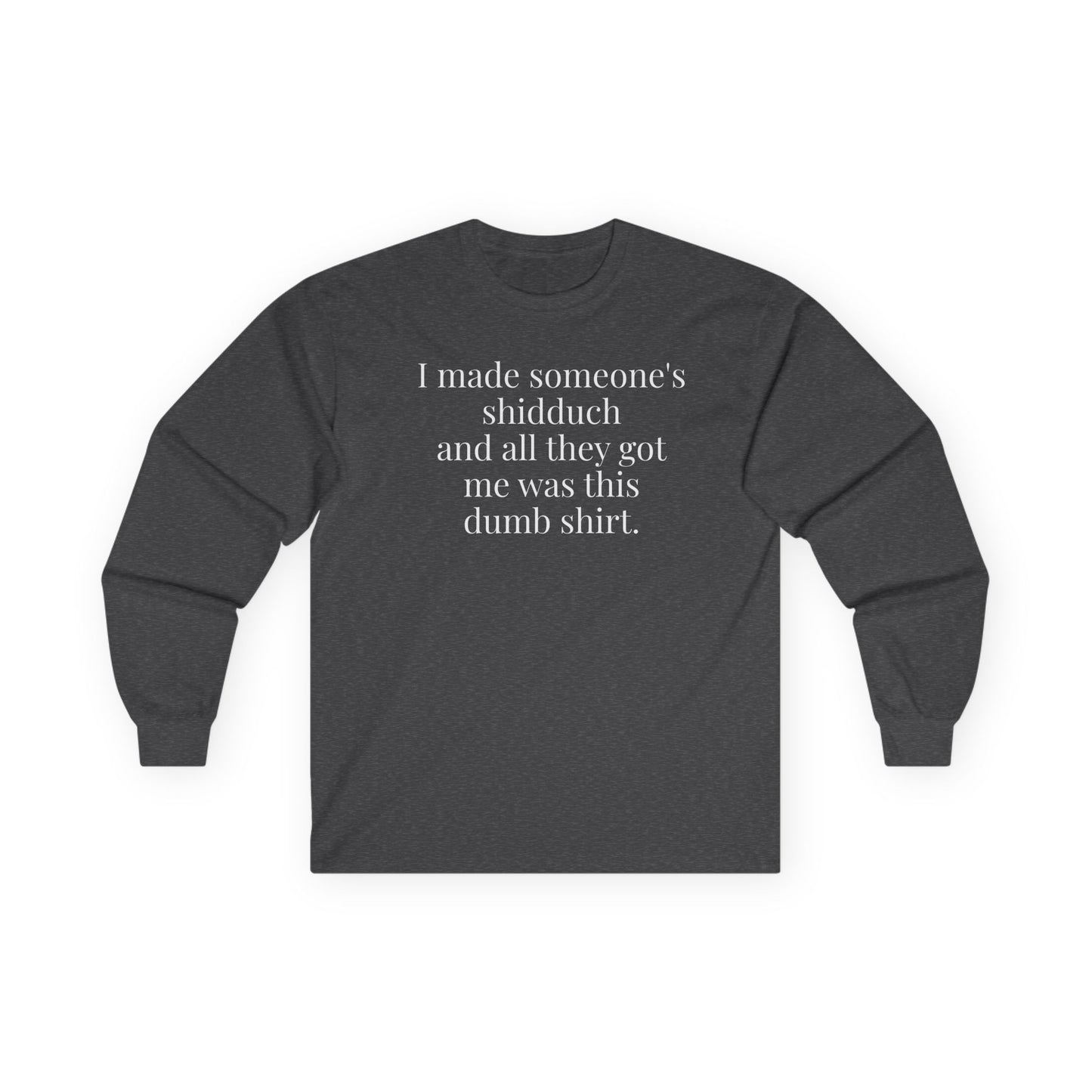 I’m a Shadchan Long Sleeve Tee
