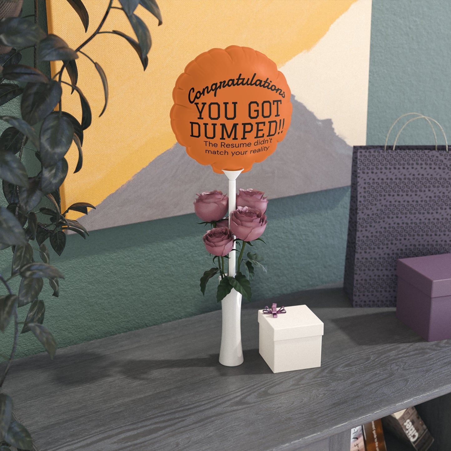 YOU GOT DUMPED Balloon