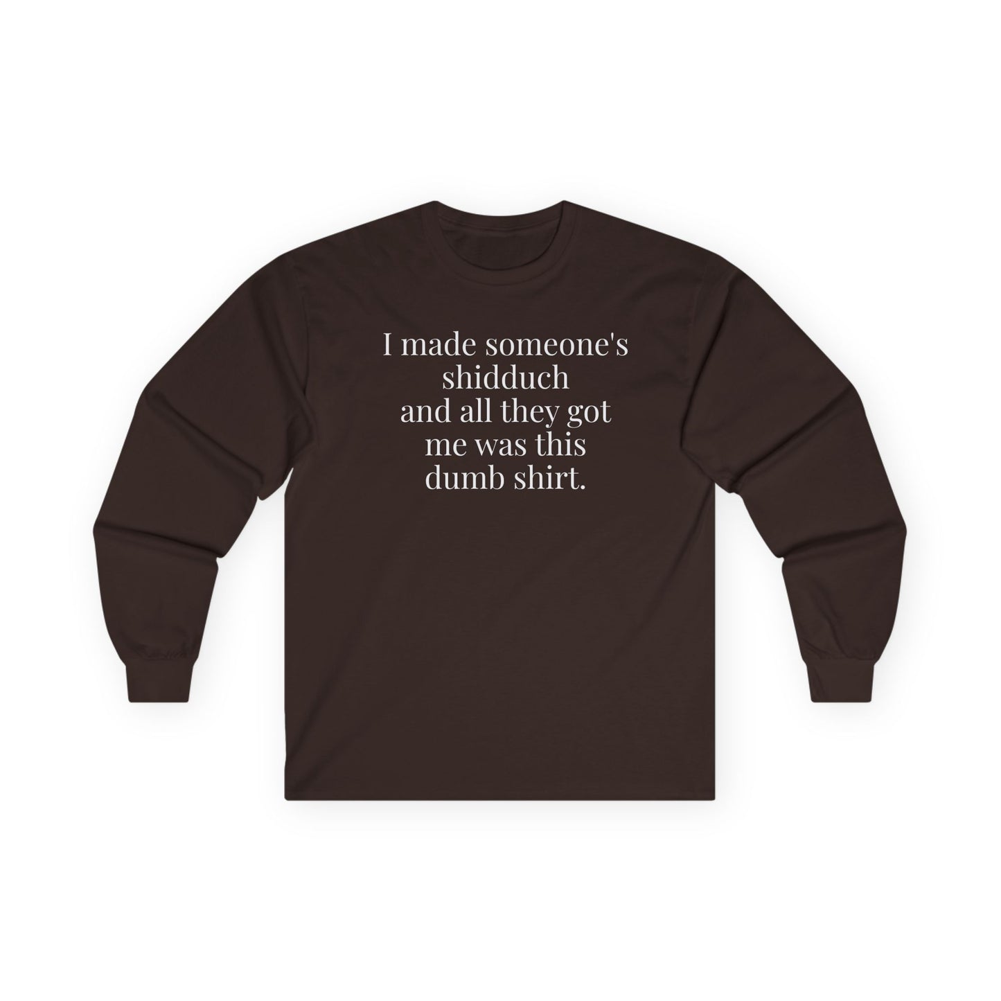 I’m a Shadchan Long Sleeve Tee