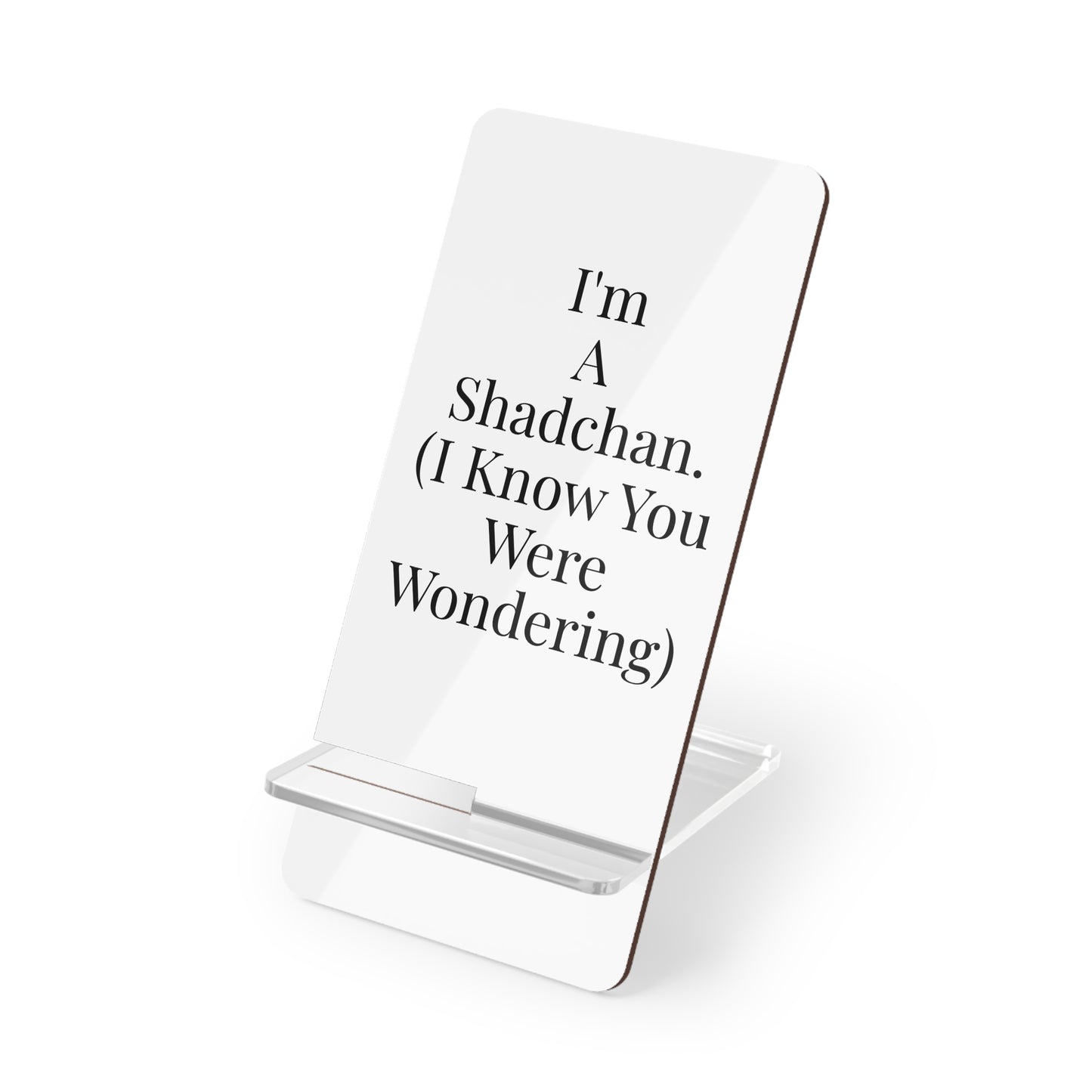 I’m A Shadchan Phone Stand