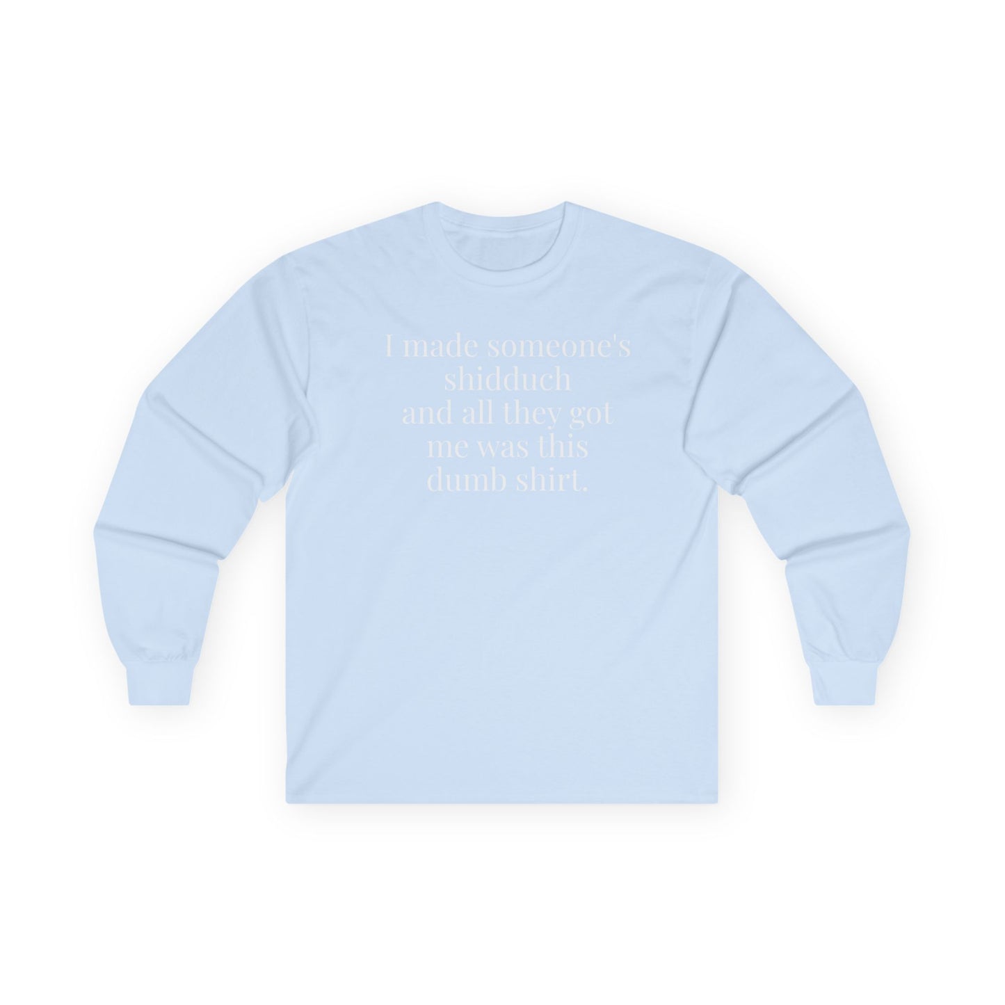 I’m a Shadchan Long Sleeve Tee