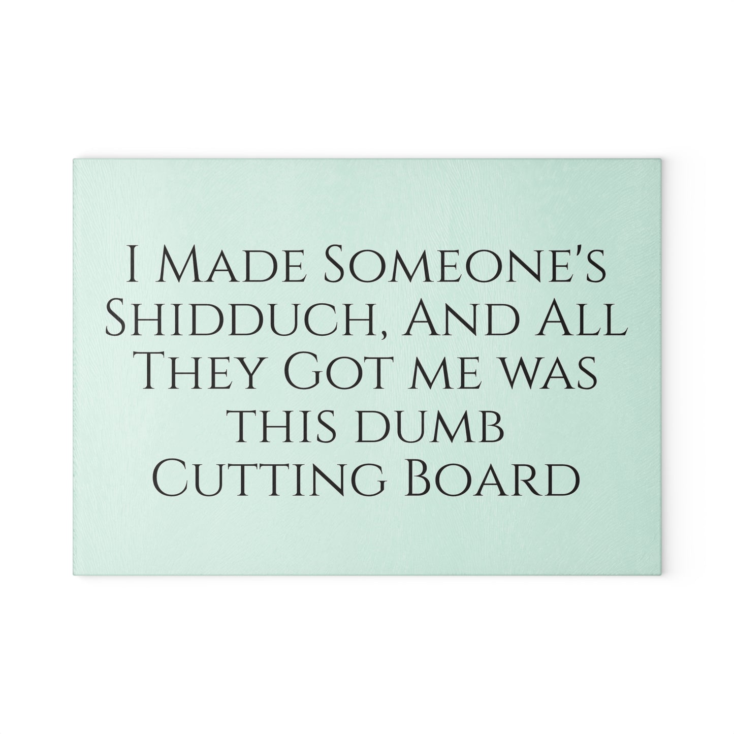 I’m A Shadchan Cutting Board