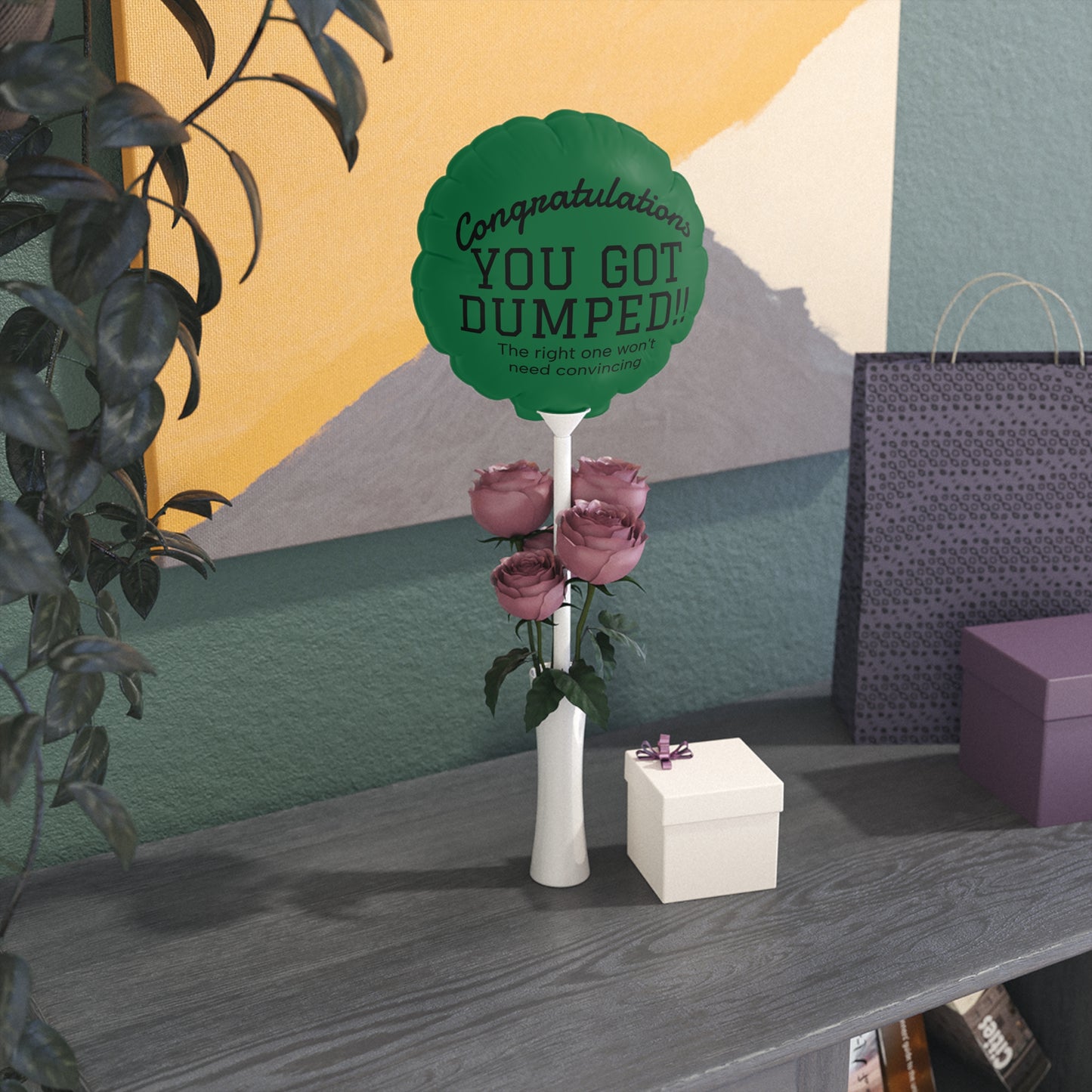 YOU GOT DUMPED Balloon